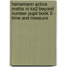 Heinemann Active Maths Ni Ks2 Beyond Number Pupil Book 5 - Time And Measure door Steven Mills