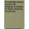 Knowledge-Based System for Analysis & Design of Liquid Retaining Structures door Kwok Wing Chau