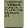 Mygraphicslab -- Standalone Access Card -- For Adobe Flash Professional Cs5 by Christopher Peachpit Press