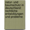 Natur- und Baumschutz in Deutschland: Rechtliche Entwicklungen und Probleme by Caroline Wienecke