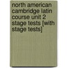 North American Cambridge Latin Course Unit 2 Stage Tests [With Stage Tests] door North American Cambridge Classics Project