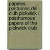 Papeles Postumos Del Club Pickwick / Posthumous Papers Of The Pickwick Club door Charles Dickens
