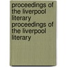 Proceedings Of The Liverpool Literary Proceedings Of The Liverpool Literary door Literary And Philosophical Liverpool