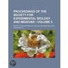 Proceedings Of The Society For Experimental Biology And Medicine (Volume 5) door Society For Experimental Medicine