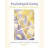 Psychological Testing: Principles, Applications, And Issues [With Infotrac]