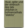 Ritual, Opfer Und Der Einbruch Des Tats Chlichen In Hofmannsthals "Elektra" door Stefan Bauer