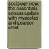 Sociology Now: The Essentials Census Update With Mysoclab And Pearson Etext