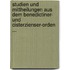 Studien Und Mittheilungen Aus Dem Benedictiner- Und Cisterzienser-Orden ...