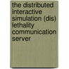 The Distributed Interactive Simulation (Dis) Lethality Communication Server door United States Government