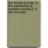 The Female Quixote, Or, the Adventures of Arabella Volume 2; In Two Volumes