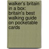 Walker's Britain in a Box: Britain's Best Walking Guide on Pocketable Cards door Nick Channer