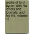 Works of Lord Byron: with His Letters and Journals, and His Life, Volume 12