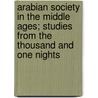 Arabian Society in the Middle Ages; Studies from the Thousand and One Nights door Edward William Lane