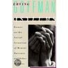 Asylums: Essays On The Social Situation Of Mental Patients And Other Inmates by Erving Goffman