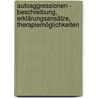 Autoaggressionen - Beschreibung, Erklärungsansätze, Therapiemöglichkeiten by Nicole Lorch