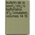 Bulletin De La Sociï¿½Tï¿½ Belfortaine D'Ï¿½Mulation, Volumes 14-15