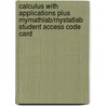 Calculus with Applications Plus MyMathLab/MyStatLab Student Access Code Card door Raymond N. Greenwell