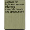 Coatings for High-Temperature Structural Materials: Trends and Opportunities by Committee on Coatings for High-Temperatu