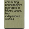 Commuting Nonselfadjoint Operators in Hilbert Space: Two Independent Studies by Moshe S. Livsic