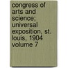 Congress of Arts and Science; Universal Exposition, St. Louis, 1904 Volume 7 door Hugo M?nsterburg