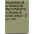 Essentials Of Statistics For The Behavioral Sciences & Spss Verson 17 Cd-Rom