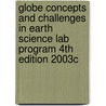 Globe Concepts and Challenges in Earth Science Lab Program 4th Edition 2003c by Martin Schachter
