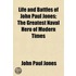 Life and Battles of John Paul Jones; the Greatest Naval Hero of Modern Times