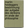 Martin Heideggers Bestimmung der Aufgabe des Denkens im Ende der Philosophie door Nils Ramthun