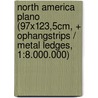 North America Plano (97X123,5Cm, + Ophangstrips / Metal Ledges, 1:8.000.000) by Freytag Plano
