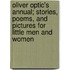 Oliver Optic's Annual; Stories, Poems, and Pictures for Little Men and Women