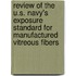Review of the U.S. Navy's Exposure Standard for Manufactured Vitreous Fibers