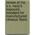 Review of the U.S. Navy's Exposure Standard for Manufactured Vitreous Fibers