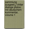 Sammlung Ausgewï¿½Hlter Dialoge Platos: Mit Deutschem Kommentar, Volume 1 door Martin Von Schanz