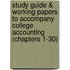 Study Guide & Working Papers to Accompany College Accounting (Chapters 1-30)