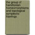 The Group Of Hamiltonian Homeomorphisms And Topological Symplectic Topology.