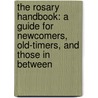 The Rosary Handbook: A Guide for Newcomers, Old-Timers, and Those in Between by Mitch Finley