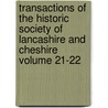 Transactions of the Historic Society of Lancashire and Cheshire Volume 21-22 door Historic Society of Cheshire