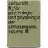 Zeitschrift Fï¿½R Psychologie Und Physiologie Der Sinnesorgane, Volume 41