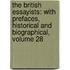 the British Essayists: with Prefaces, Historical and Biographical, Volume 28
