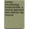 Combo: Microbiology Fundamentals: A Clinical Approach with Obenauf Lab Manual door Marjorie Kelly Cowan