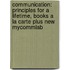 Communication: Principles for a Lifetime, Books a la Carte Plus New Mycommlab