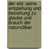 Der Eid: Seine Entstehung Und Beziehung Zu Glaube Und Brauch Der Naturvölker door Richard Lasch