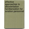Effective Approaches to Disorientation Familiarization for Aviation Personnel by United States Government
