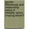 Gender Differences And Relationship Status In Infidelity: Who's Chasing Whom? door Jessica Parker