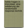 Heikle Fragen in Interviews: Eine Validierung Der Randomized Response-Technik by Felix Wolter