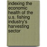 Indexing the Economic Health of the U.S. Fishing Industry's Harvesting Sector door United States Government