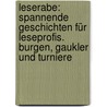 Leserabe: Spannende Geschichten für Leseprofis. Burgen, Gaukler und Turniere by Fabian Lenk