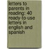 Letters to Parents in Reading: 40 Ready-To-Use Letters in English and Spanish
