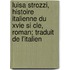 Luisa Strozzi, Histoire Italienne Du Xvie Si Cle, Roman; Traduit de L'Italien