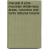 Mazatal & Pine Mountain Wilderness Areas, Coconino and Tonto National Forests door National Geographic Maps